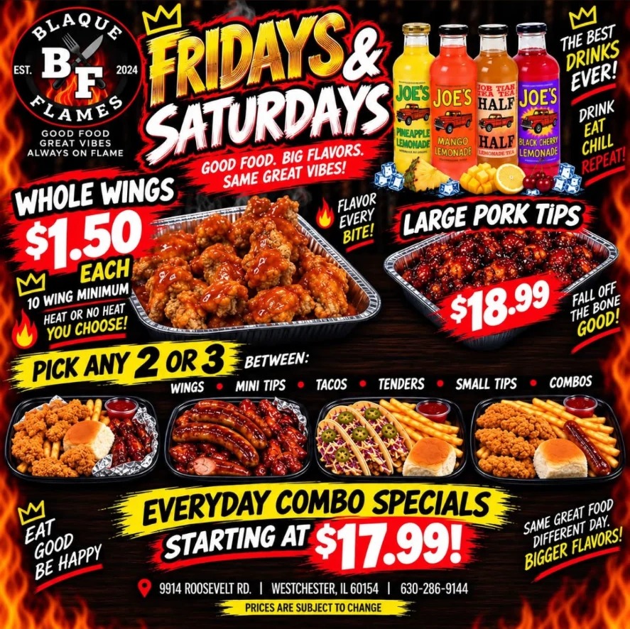 Blaque Flames advertisement: Friday and Saturday wing, pork tip and combo specials in Westchester, IL